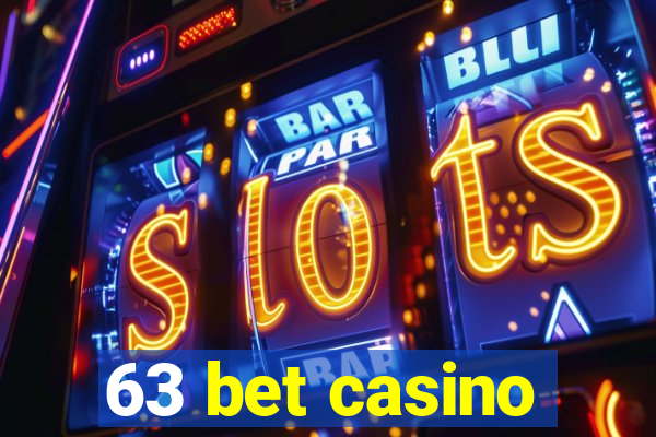 63 bet casino